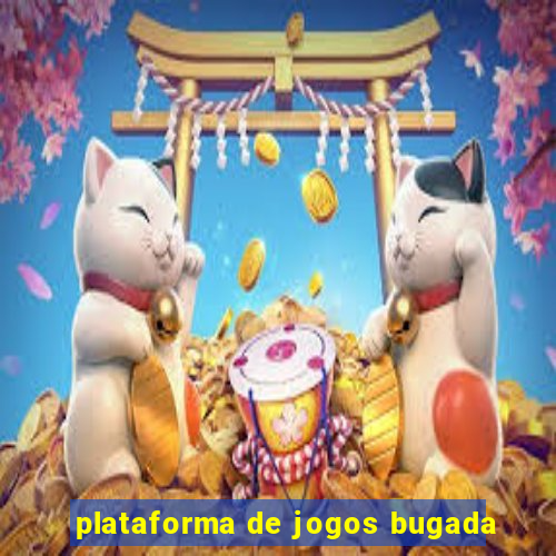 plataforma de jogos bugada